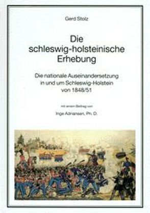 Die schleswig-holsteinische Erhebung von Stolz,  Gerd