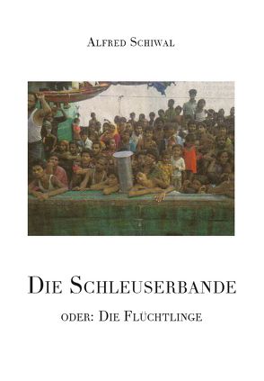 Die Schleuserbande von Schiwal,  Alfred