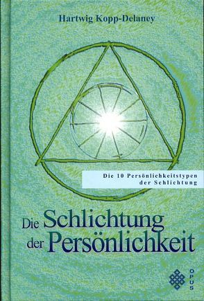 Die Schlichtung der Persönlichkeit von Kopp-Delaney,  Hartwig, Maiwald,  Reinhard