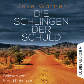 Die Schlingen der Schuld von Hanowell,  Dr. Holger, Reheuser,  Bernd, Warner,  Dave