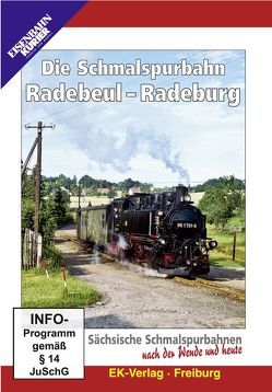 Die Schmalspurbahn Radebeul – Radeburg