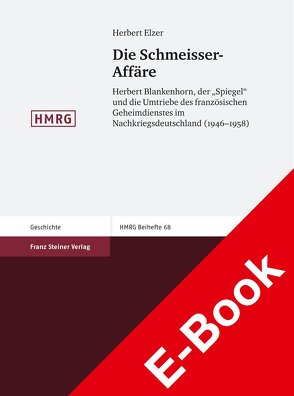 Die Schmeisser-Affäre von Elzer,  Herbert