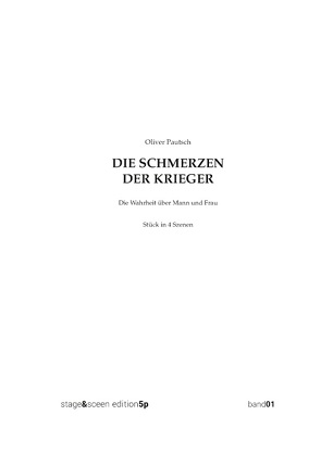 Die Schmerzen der Krieger von Pautsch,  Oliver