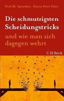 Die schmutzigsten Scheidungstricks von Faber,  Hanns Peter, Sprünken,  Dirk M.