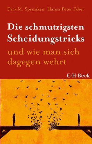 Die schmutzigsten Scheidungstricks von Faber,  Hanns Peter, Sprünken,  Dirk M.