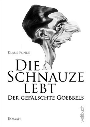 Die Schnauze lebt von Funke,  Klaus, Kohl,  Dirk