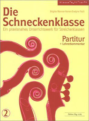 Die Schneckenklasse 2 von Fisch,  Evelyne, Wanner-Herren,  Brigitte