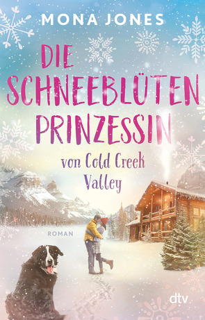 Die Schneeblütenprinzessin von Cold Creek Valley von Jones,  Mona