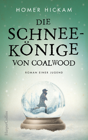 Die Schneekönige von Coalwood von Hickam,  Homer, Peschel,  Elfriede