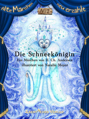 Die Schneekönigin von Andersen,  Hans Christian, Meyer,  Natalie, Szesny,  Karel