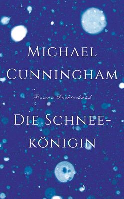 Die Schneekönigin von Bonné,  Eva, Cunningham,  Michael