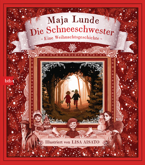 Die Schneeschwester von Aisato,  Lisa, Berf,  Paul, Lunde,  Maja