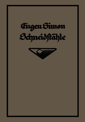 Die Schneidstähle von Simon,  Eugen