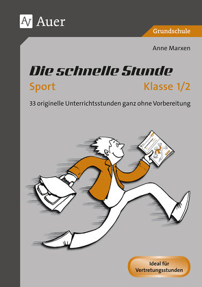 Die schnelle Stunde Sport Klasse 1-2 von Marxen,  Anne