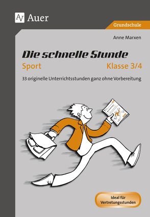 Die Schnelle Stunde Sport Klasse 3/4 von Marxen,  Anne