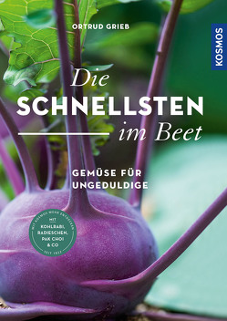 Die Schnellsten im Beet von Grieb,  Ortrud