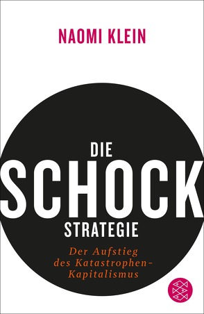 Die Schock-Strategie von Bischoff,  Michael, Klein,  Naomi, Schickert,  Hartmut, Siber,  Karl Heinz