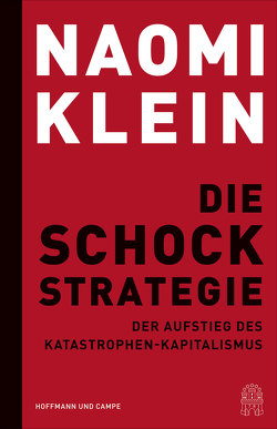 Die Schock-Strategie von Bischoff,  Michael, Klein,  Naomi, Schickert,  Hartmut, Siber,  Karl Heinz