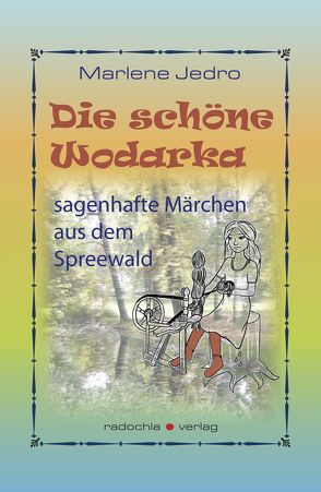 Die schöne Wodarka von Jedro,  Marlene, Müßiggang-Meskank,  Alfred