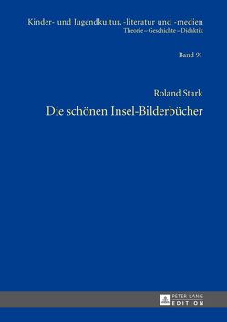 Die schönen Insel-Bilderbücher von Stark,  Roland