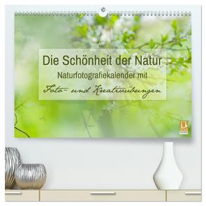 Die Schönheit der Natur – Naturfotografie-Kalender mit Foto- und Kreativübungen (hochwertiger Premium Wandkalender 2024 DIN A2 quer), Kunstdruck in Hochglanz von Mänz,  Jana