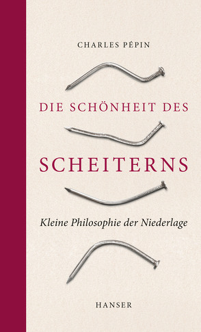 Die Schönheit des Scheiterns von Gutberlet,  Caroline, Pépin,  Charles