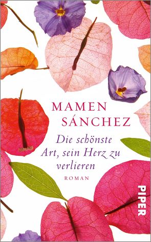 Die schönste Art, sein Herz zu verlieren von Rüdiger,  Anja, Sánchez,  Mamen