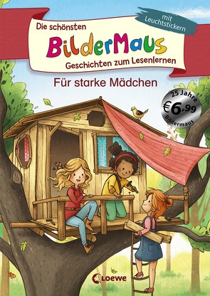 Die schönsten Bildermaus-Geschichten zum Lesenlernen für starke Mädchen