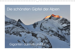 Die schönsten Gipfel der Alpen – Giganten aus Fels und Eis (Wandkalender 2022 DIN A3 quer) von Peceny,  Markus