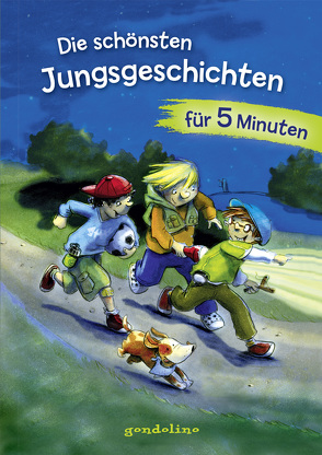 Die schönsten Jungsgeschichten für 5 Minuten von gondolino Erstleser