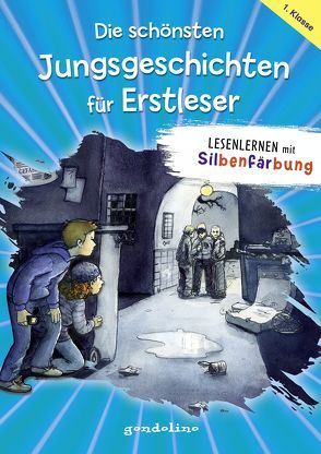 Die schönsten Jungsgeschichten für Erstleser von gondolino Erstleser