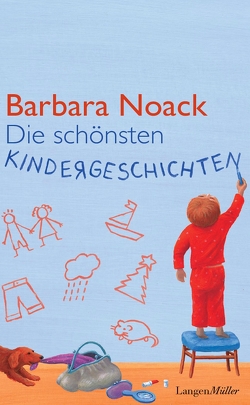 Die schönsten Kindergeschichten von Noack,  Barbara