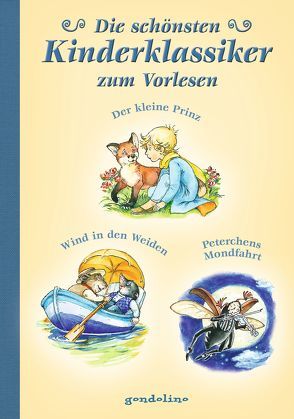 Die schönsten Kinderklassiker zum Vorlesen von de Saint-Exupéry,  Antoine, Grahame,  Kenneth, Krautmann,  Milada, von Bassewitz,  Gerdt