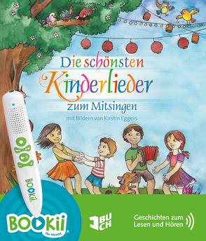 Die schönsten Kinderlieder zum Mitsingen (BOOKii-Version) von Eggers,  Kirstin