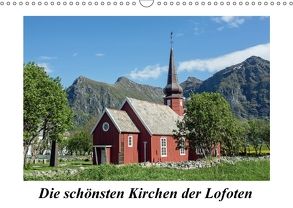 Die schönsten Kirchen der Lofoten (Wandkalender 2018 DIN A3 quer) von Ebeling,  Christoph