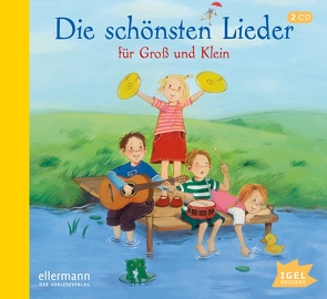 Die schönsten Lieder für Groß und Klein