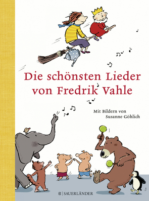 Die schönsten Lieder von Fredrik Vahle von Göhlich,  Susanne, Vahle,  Fredrik