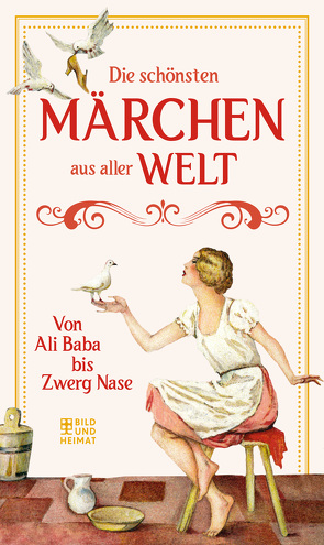 Die schönsten Märchen aus aller Welt