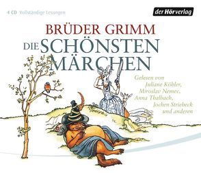 Die schönsten Märchen von Brüder Grimm, , Gosciejewicz,  Eva, Habich,  Matthias, Köhler,  Juliane, Manteuffel,  Felix von, Mendl,  Michael, Nemec,  Miroslav, Ronstedt,  Jule, Striebeck,  Jochen, Thalbach,  Anna, Tregor,  Michael, Wilkening,  Stefan