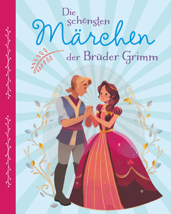 Die schönsten Märchen der Brüder Grimm