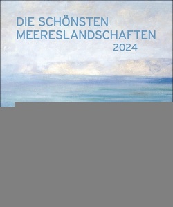 Die schönsten Meereslandschaften Kalender 2024