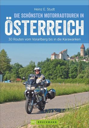 Die schönsten Motorradtouren Österreich von Studt,  Heinz E.