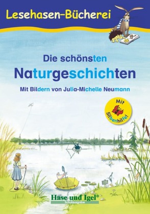 Die schönsten Naturgeschichten / Silbenhilfe von Kretschmann,  Julia-Michelle, Steinwart (Hrsg.),  Anne