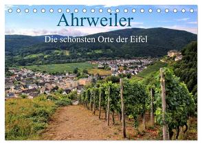 Die schönsten Orte der Eifel – Ahrweiler (Tischkalender 2024 DIN A5 quer), CALVENDO Monatskalender von Klatt,  Arno