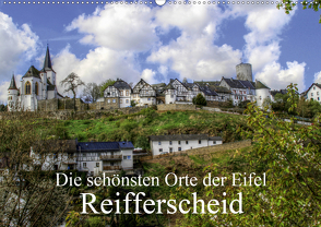 Die schönsten Orte der Eifel – Reifferscheid (Wandkalender 2021 DIN A2 quer) von Klatt,  Arno