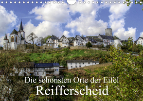 Die schönsten Orte der Eifel – Reifferscheid (Wandkalender 2021 DIN A4 quer) von Klatt,  Arno