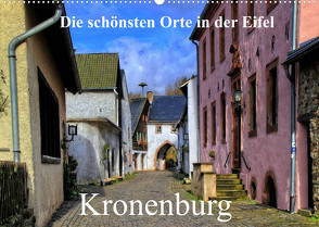 Die schönsten Orte in der Eifel – Kronenburg (Wandkalender 2022 DIN A2 quer) von Klatt,  Arno