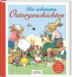 Die schönsten Ostergeschichten von Koch-Gotha,  Fritz, Kranz,  Herbert, Petersen,  C.O., Speisebecher,  Marianne, Wenz-Viëtor,  Else