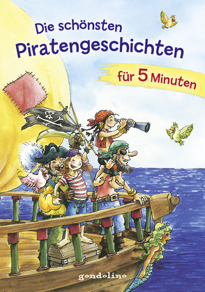 Die schönsten Piratengeschichten für 5 Minuten von gondolino Erstleser