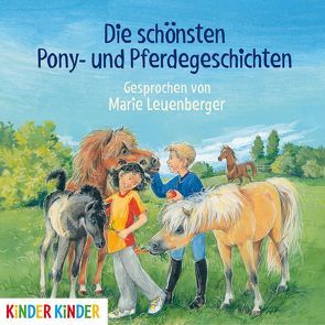 Die schönsten Pony- und Pferdegeschichten von Diverse, Leuenberger,  Marie